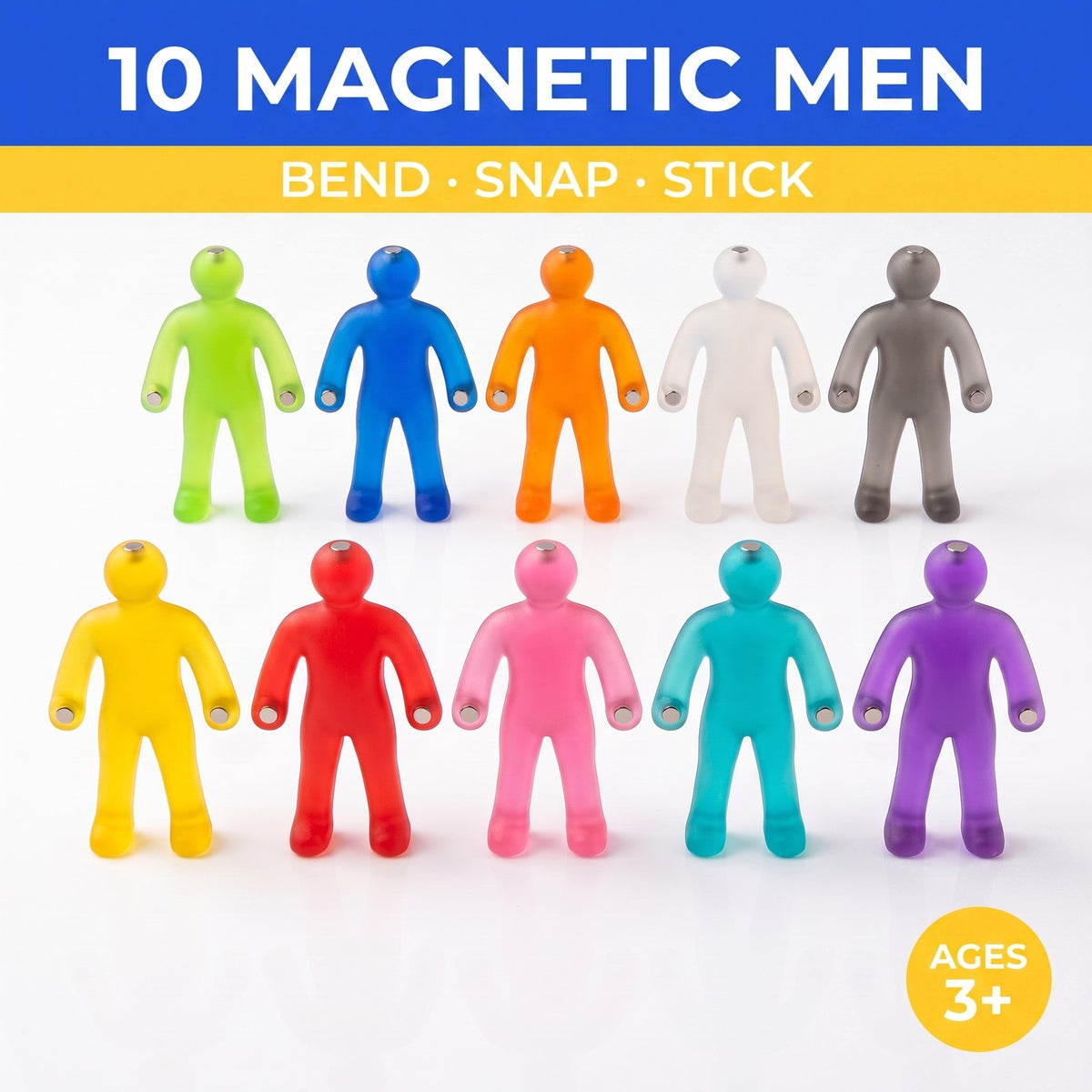 10 magnetic men — bend, snap, stick — ages 3+